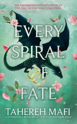 THIS WOVEN KINGDOM 4: EVERY SPIRAL OF FATE PB 9780008629243 5792553