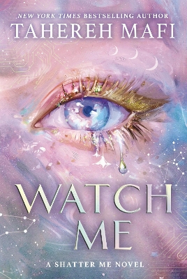 SHATTER ME: THE NEW REPUBLIC #1: WATCH ME PB 9780008718145 5329786
