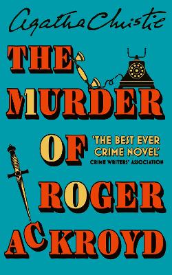 THE MURDER OF ROGER ACKROYD : 100TH ANNIVERSARY EDITION 9780008804671 5616000