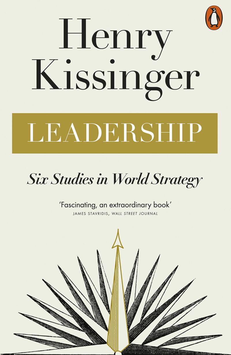LEADERSHIP : SIX STUDIES IN WORLD STRATEGY PB 9780141998688