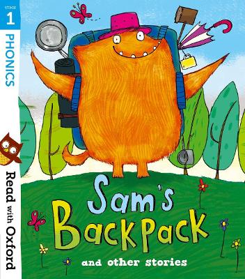 READ WITH OXFORD: PHONICS STAGE 1: SAMS BACKPACK AND OTHER STORIES 9780192773784 5789331