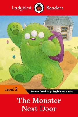 LADYBIRD READERS LEVEL 2 – THE MONSTER NEXT DOOR (ELT GRADED READER) 9780241254448 5797994
