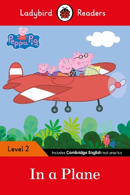 LADYBIRD READERS LEVEL 2 – PEPPA PIG – IN A PLANE (ELT GRADED READER) 9780241319451 5618726