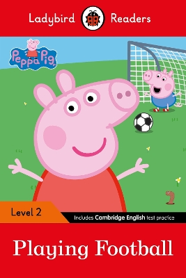 LADYBIRD READERS LEVEL 2 – PEPPA PIG – PLAYING FOOTBALL (ELT GRADED READER) 9780241319475 5619039