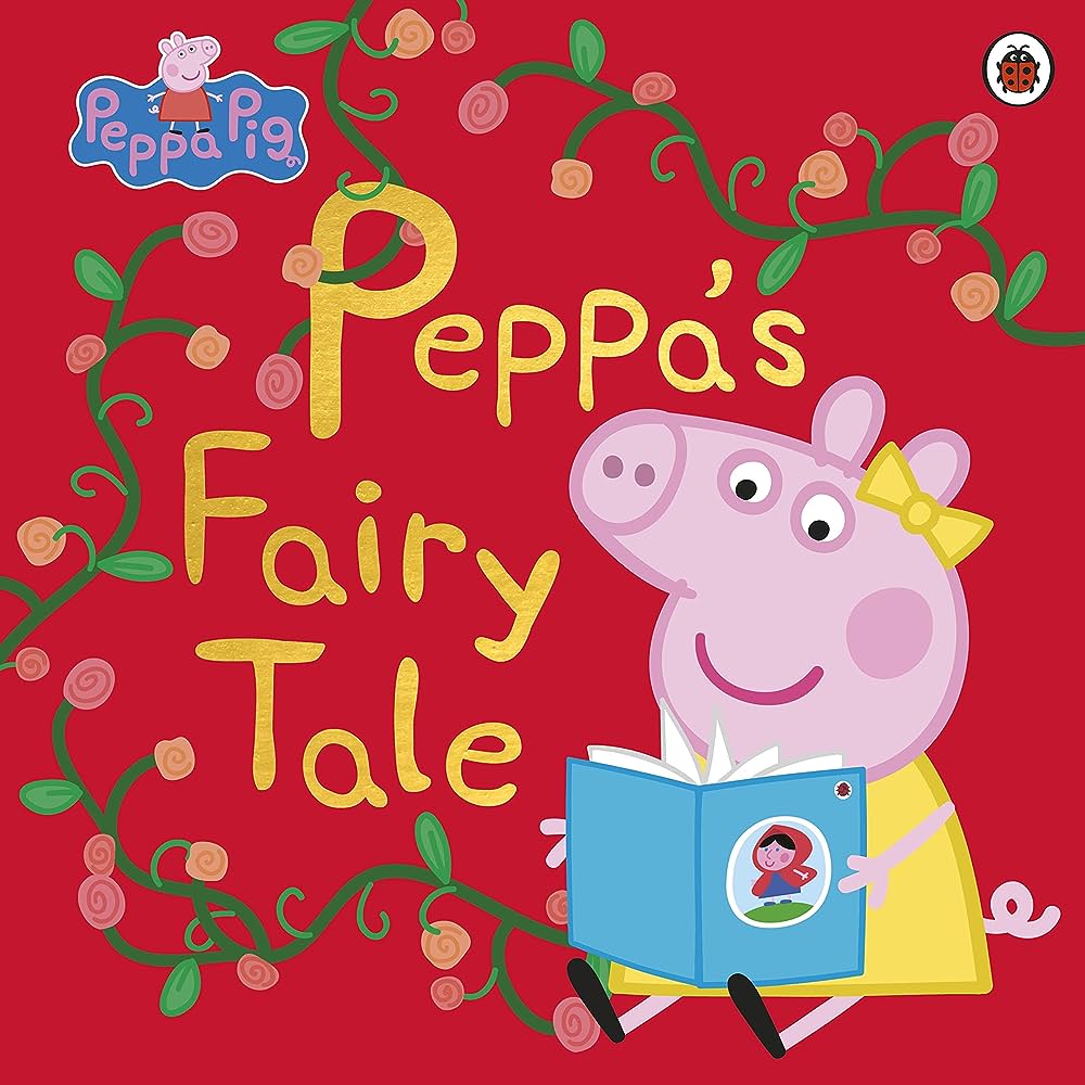 PEPPA PIG: PEPPAS FAIRY TALE PICTURE BOOK