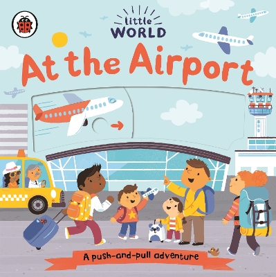 LITTLE WORLD: AT THE AIRPORT HC BBK 9780241410530 5618356