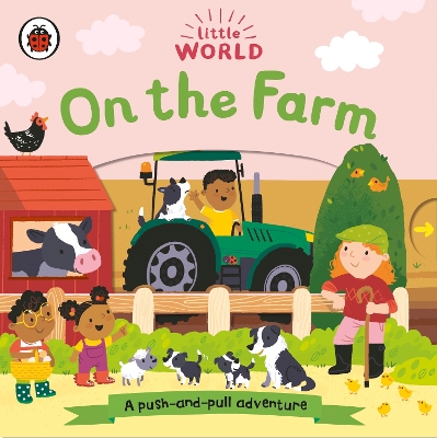 LITTLE WORLD: ON THE FARM HC BBK 9780241416723 5618809