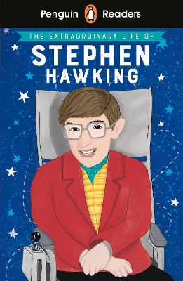 PENGUIN READERS LEVEL 3: THE EXTRAORDINARY LIFE OF STEPHEN HAWKING 9780241447413 5619020