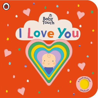 BABY TOUCH: I LOVE YOU BOARD BOOK 9780241463178 5618945