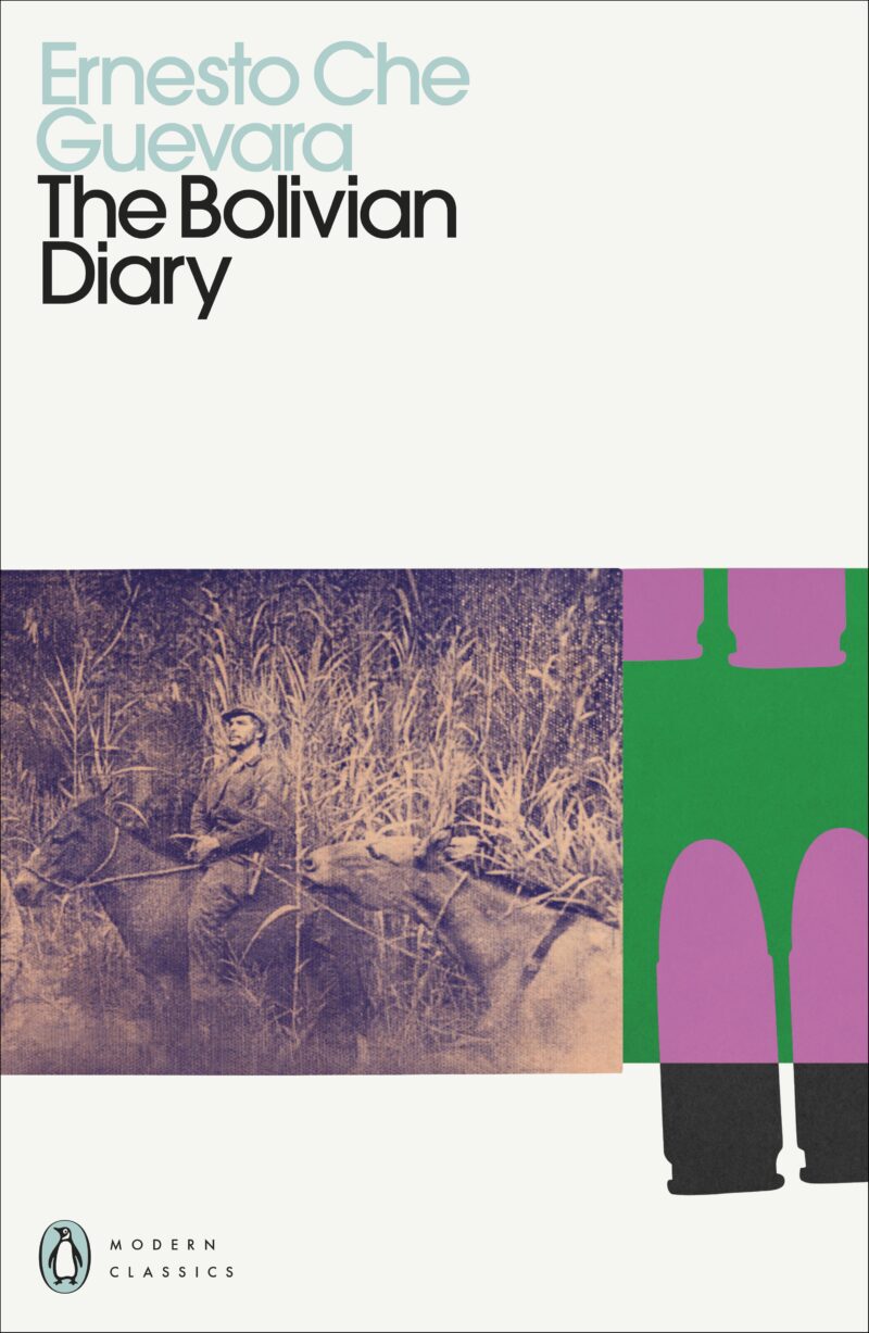 PENGUIN MODERN CLASSICS : THE BOLIVIAN DIARY 9780241465073