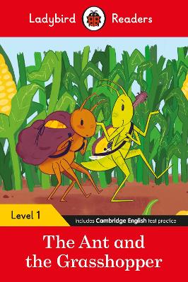 LADYBIRD READERS LEVEL 1 – THE ANT AND THE GRASSHOPPER (ELT GRADED READER) 9780241475584 5618973