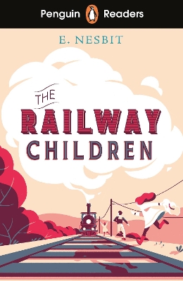 PENGUIN READERS LEVEL 1: THE RAILWAY CHILDREN (ELT GRADED READER) 9780241553305 5619294