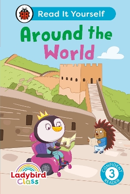 LADYBIRD CLASS AROUND THE WORLD: READ IT YOURSELF – LEVEL 3 CONFIDENT READER HC 9780241563649 5618760