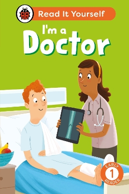 IM A DOCTOR: READ IT YOURSELF – LEVEL 1 EARLY READER HC 9780241563991 5618609