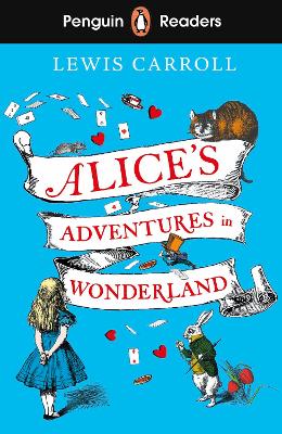 PENGUIN READERS LEVEL 2: ALICES ADVENTURES IN WONDERLAND 9780241588864 5617922