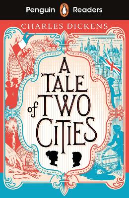 PENGUIN READERS LEVEL 6: A TALE OF TWO CITIES 9780241589182 5618740