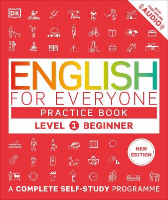 ENGLISH FOR EVERYONE PRACTICE BOOK LEVEL 1 BEGINNER : A COMPLETE SELF-STUDY PROGRAMME 9780241656716 5618060