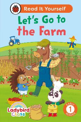 LADYBIRD CLASS – LET’S GO TO THE FARM: READ IT YOURSELF – LEVEL 1 EARLY READER HC 9780241672730 5618959