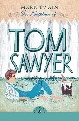 PUFFIN CLASSICS : THE ADVENTURES OF TOM SAWYER PB A 9780241734308 5618811