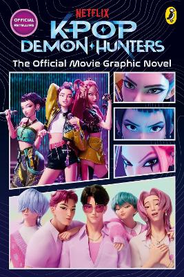 KPOP DEMON HUNTERS: THE OFFICIAL MOVIE GRAPHIC NOVEL PB 9780241838020 5794556