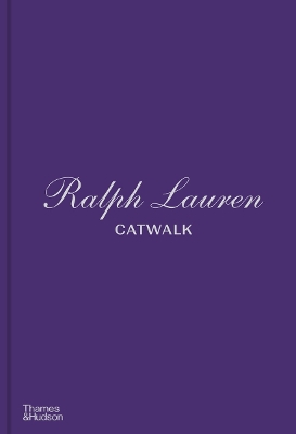 RALPH LAUREN CATWALK: THE COMPLETE COLLECTIONS HC 9780500028230 5409629