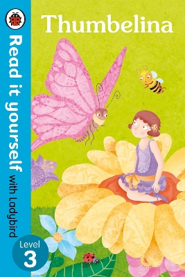 READ IT YOURSELF 3: THUMBELINA PB 9780723280767