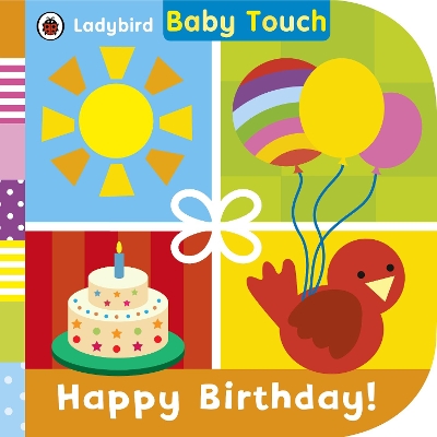 BABY TOUCH: HAPPY BIRTHDAY! HC BBK 9780723299349 5618594