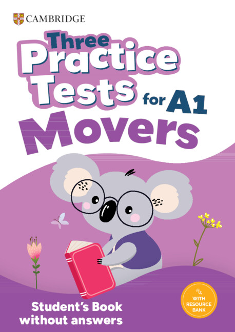 THREE PRACTICE TESTS FOR PRE-A1 MOVERS 9781009825986 5486909