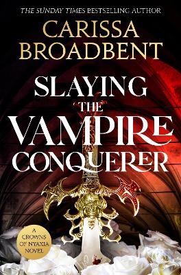CROWNS OF NYAXIA 2.5: SLAYING THE VAMPIRE CONQUEROR PB 9781035051755 5795465