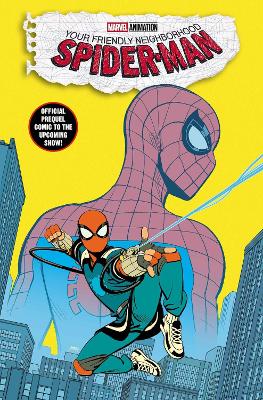 YOUR FRIENDLY NEIGHBORHOOD SPIDER-MAN PB 9781302961466 5797465
