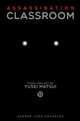 ASSASSINATION CLASSROOM : VOL. 19