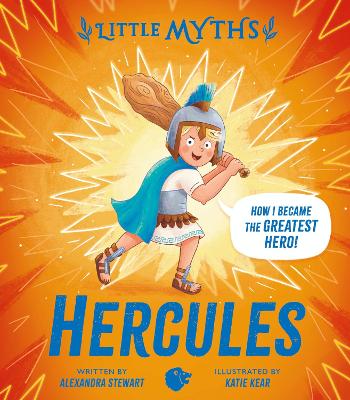 LITTLE MYTHS: HERCULES HC 9781444969627 5797771