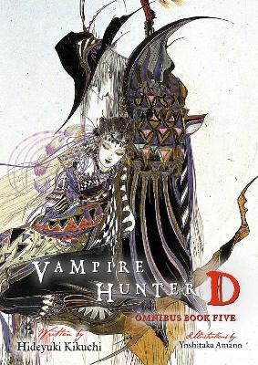 VAMPIRE HUNTER D OMNIBUS: BOOK FIVE 9781506739663 5678076