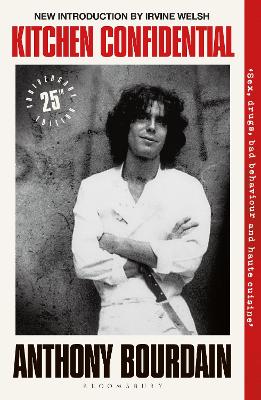 KITCHEN CONFIDENTIAL : 25TH ANNIVERSARY EDITION 9781526692528 3913214