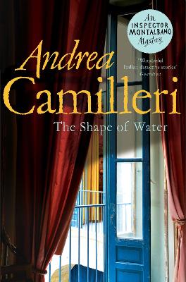 THE SHAPE OF WATER - INSPECTOR MONTALBANO MYSTERIES PB 9781529042023