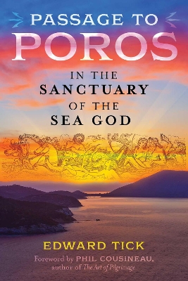 PASSAGE TO POROS : IN THE SANCTUARY OF THE SEA GOD 9781644113790 5331473