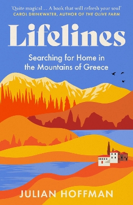 LIFELINES : SEARCHING FOR HOME IN THE MOUNTAINS OF GREECE PB 9781783968664 5616402