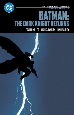 DC COMPACT COMICS EDITION: BATMAN: THE DARK KNIGHT RETURNS 9781799507864