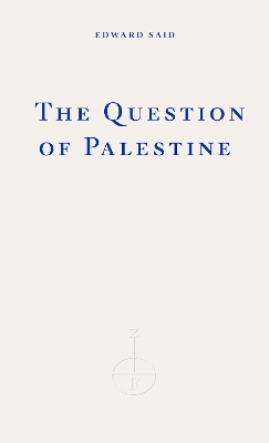THE QUESTION OF PALESTINE PB 9781804271353 5676145
