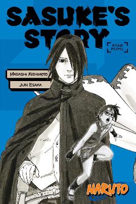 NARUTO: SASUKES STORY STAR PA 9781974713325 5678079