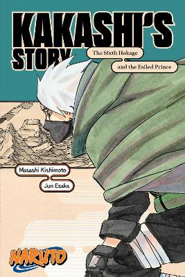 NARUTO: KAKASHIS STORY 6TH PA 9781974732579 5673840