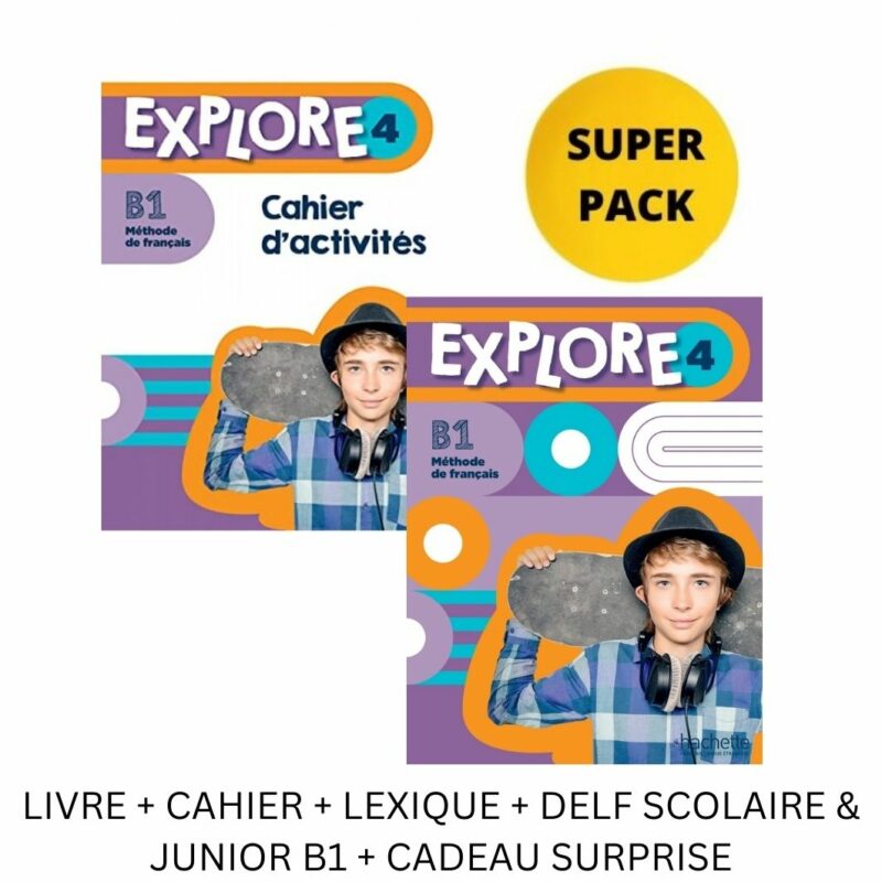 EXPLORE 4 SUPER PACK (LIVRE + CAHIER + LEXIQUE + DELF SCOLAIRE   JUNIOR B1 + CADEAU SURPRISE) 9782024240061