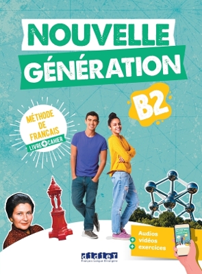 NOUVELLE GENERATION B2 METHODE + CAHIER (+DIDIERFLE-APP.) 9782278106530 5676303