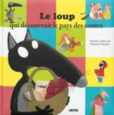 LE LOUP QUI DECOUVRAIT LE PAYS DES CONTES 9782733830444 5677205