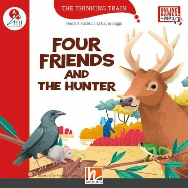 THE THINKING TRAIN FOUR FRIENDS AND THE HUNTER - READER + ACCESS CODE (THE THINKING TRAIN A) 9783711401410