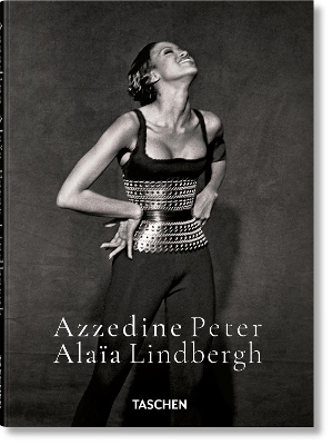 TASCHEN POCKET : PETER LINDBERGH. AZZEDINE ALAIA HC 9783754404225 5052766