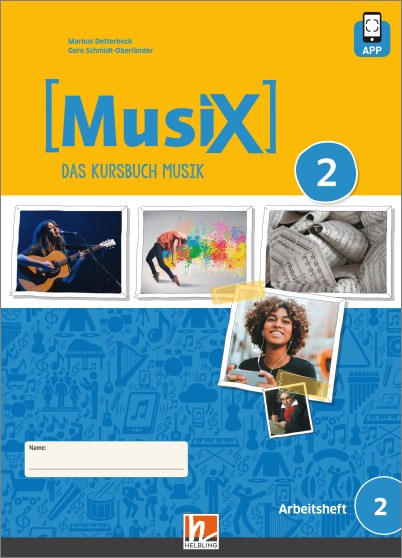 MUSIX 2 (AUSGABE AB 2019) ARBEITSHEFT 2 INKL. HELBLING MEDIA APP 4168677