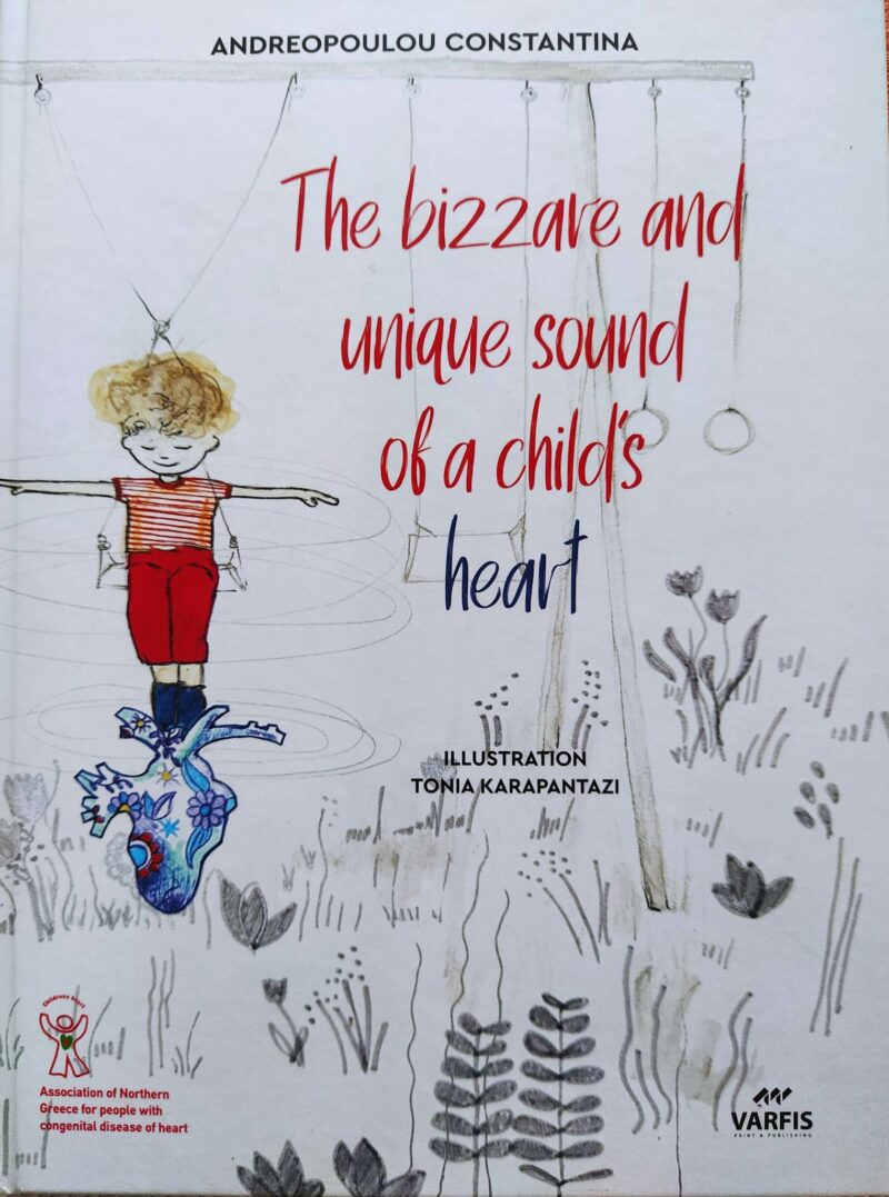 THE BIZZARE AND UNIQUE SOUND OF A CHILDS HEART HC 9786188660656