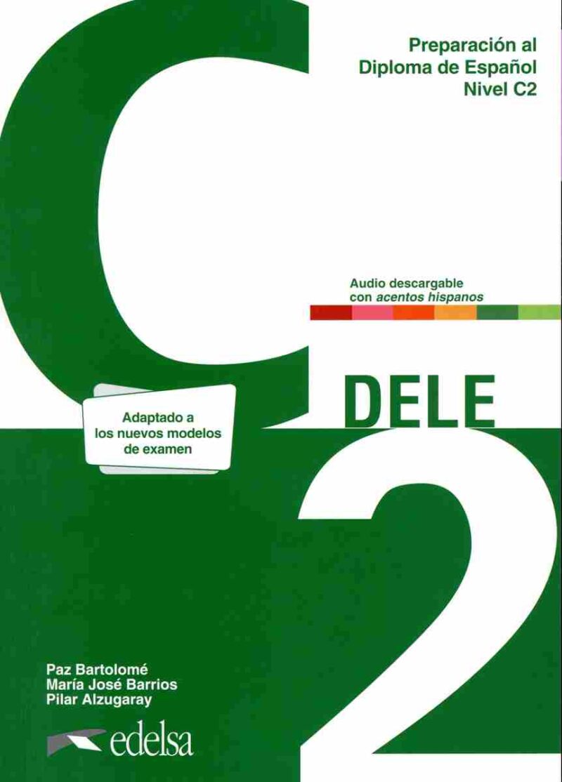 DELE C2 PREPARACION AL DIPLOMA DE ESPANOL NUEVA EDICION 2024 9788490818794