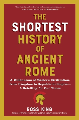 THE SHORTEST HISTORY OF ANCIENT ROME : A MILLENNIUM OF WESTERN CIVILIZATION 5618864